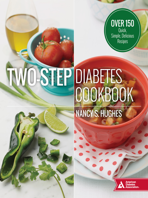 Title details for Two-Step Diabetes Cookbook by Nancy S. Hughes - Available
